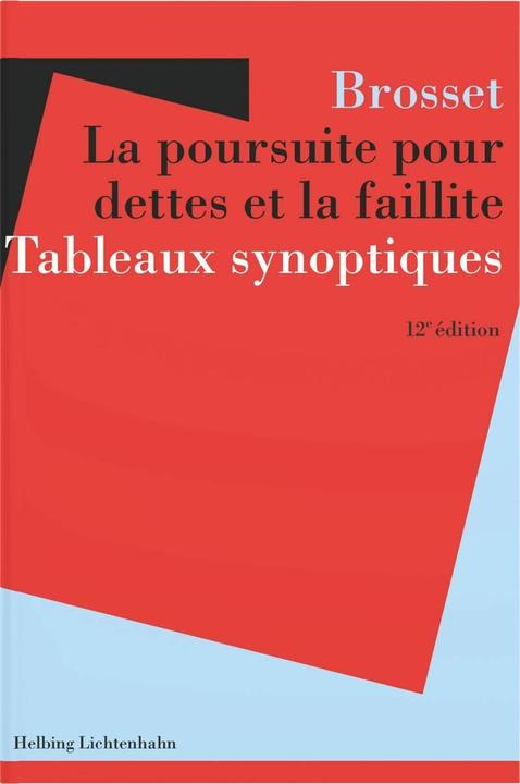La poursuite pour dettes et la faillite (Französisch, Didier Brosset, Mathias Brosset, Georges Brosset (†), 2025)