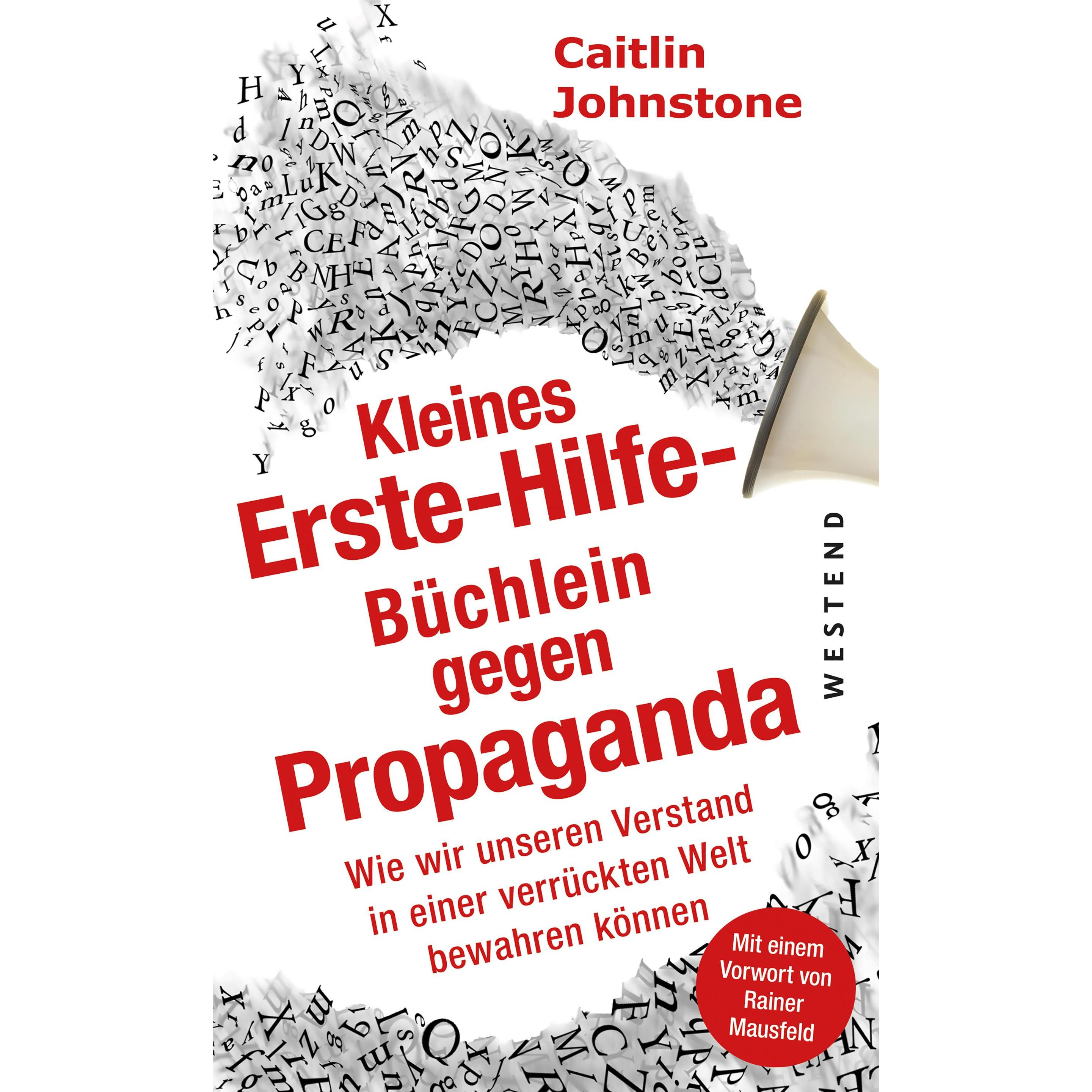 Das Erste Hilfe-Büchlein gegen Propaganda, Sachbücher von Caitlin Johnstone