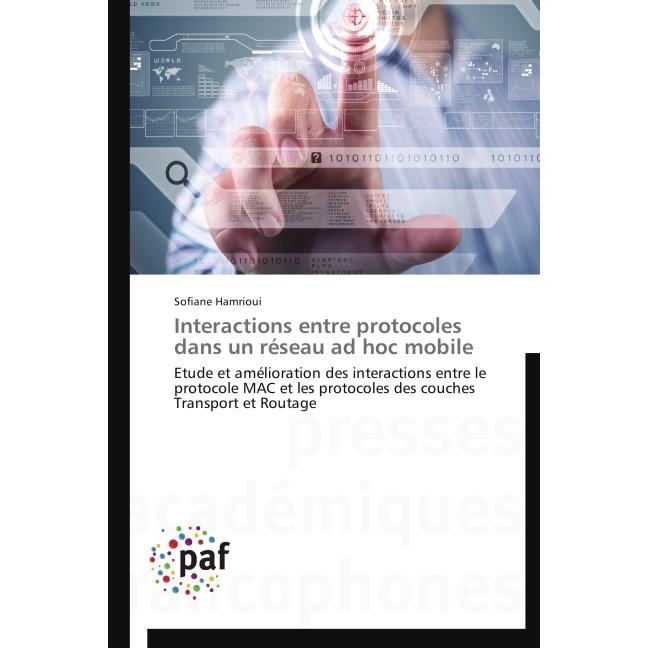 Interactions entre protocoles dans un réseau ad hoc mobile, Fachbücher von Sofiane Hamrioui