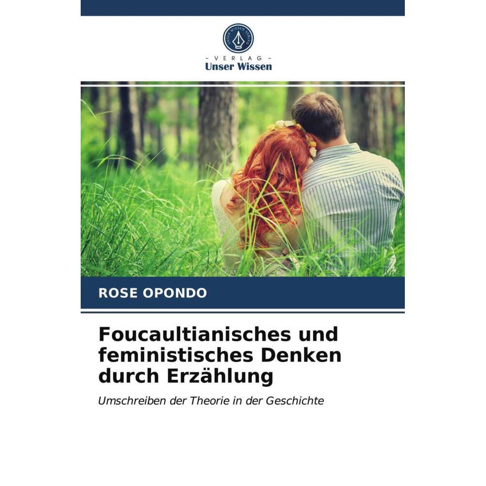Foucaultianisches und feministisches Denken durch Erzählung, Fachbücher von Rose Opondo