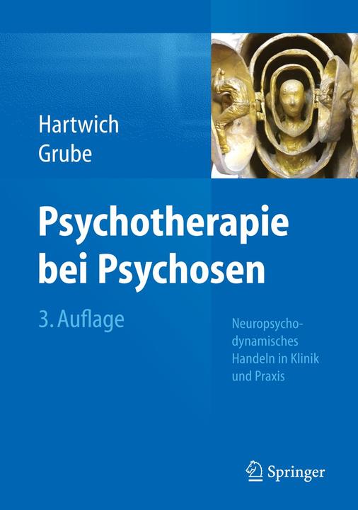 Produktbild Psychotherapie bei Psychosen (Deutsch, Michael Grube, Peter Hartwich, 2014)