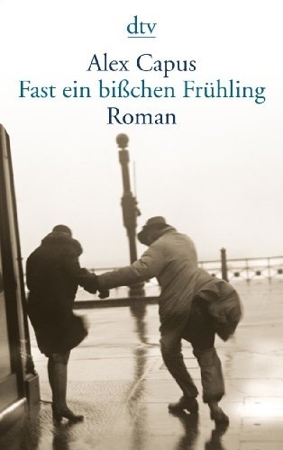 Actual product image Fast ein bisschen Frühling (German, Alex Capus, 2004)