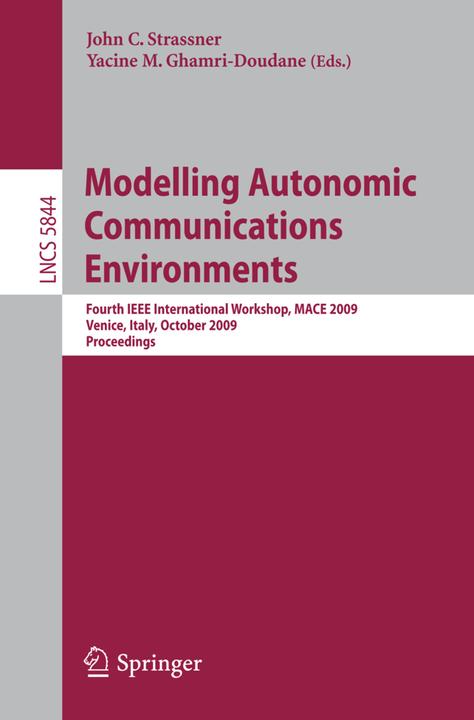 Modelling Autonomic Communications Environments (Englisch, John C. Strassner, Yacine M. Ghamri-Doudane, 2009)