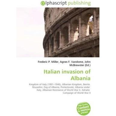 Italian invasion of Albania, Fachbücher von John McBrewster, Frederic P. Miller, Agnes F. Vandome
