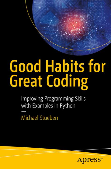 Actual product image Good Habits for Great Coding (English, Michael Stueben, 2018)