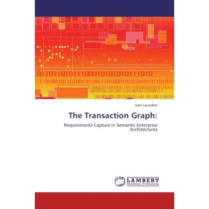 The Transaction Graph:, Fachbücher von Ivan Launders