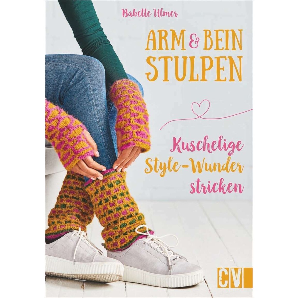 Arm- & Beinstulpen, Ratgeber von Babette Ulmer