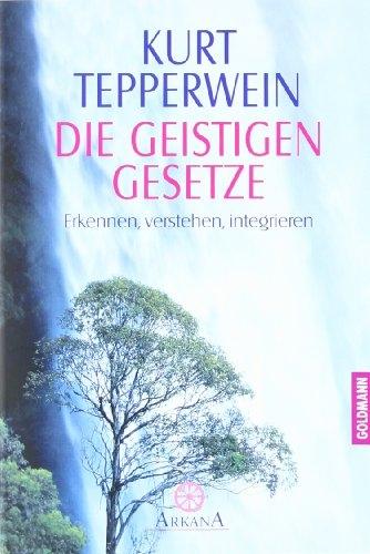 Produktbild Die Geistigen Gesetze (Deutsch, Kurt Tepperwein, 2002)