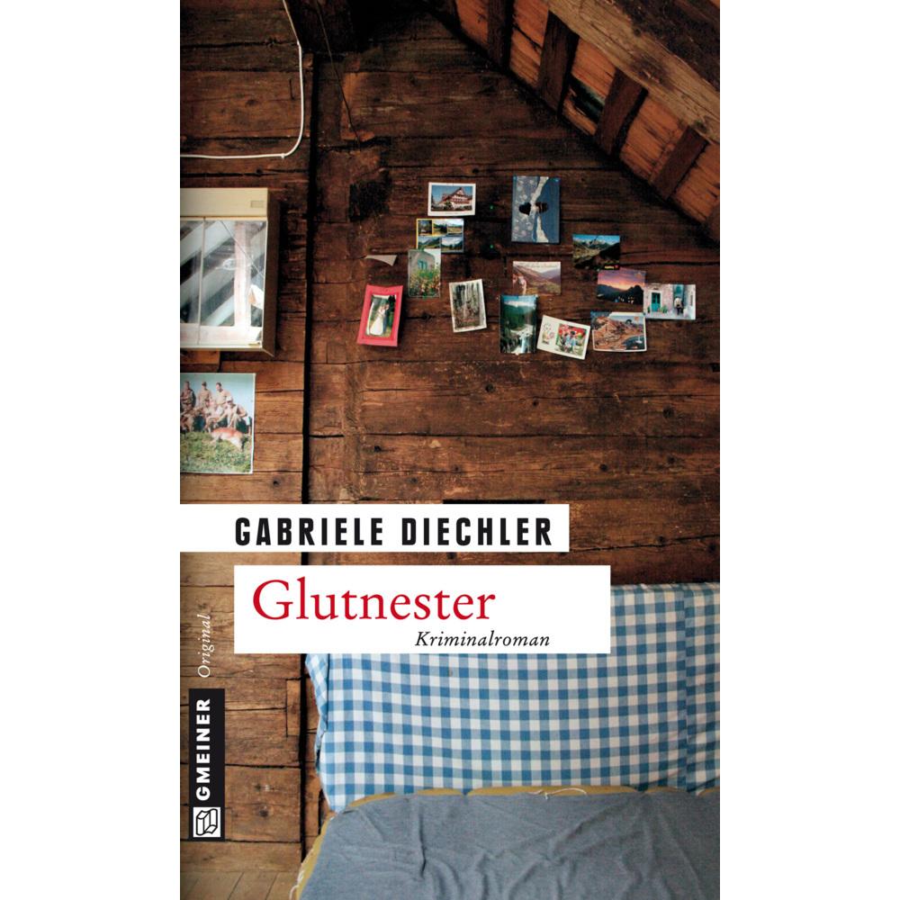 Diechler,G.:Glutnester, Belletristik von Gabriele Diechler