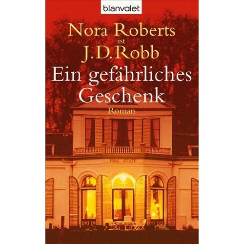 Thumbnail - Ein gefährliches Geschenk, Belletristik von Nora Roberts, J.D. Robb