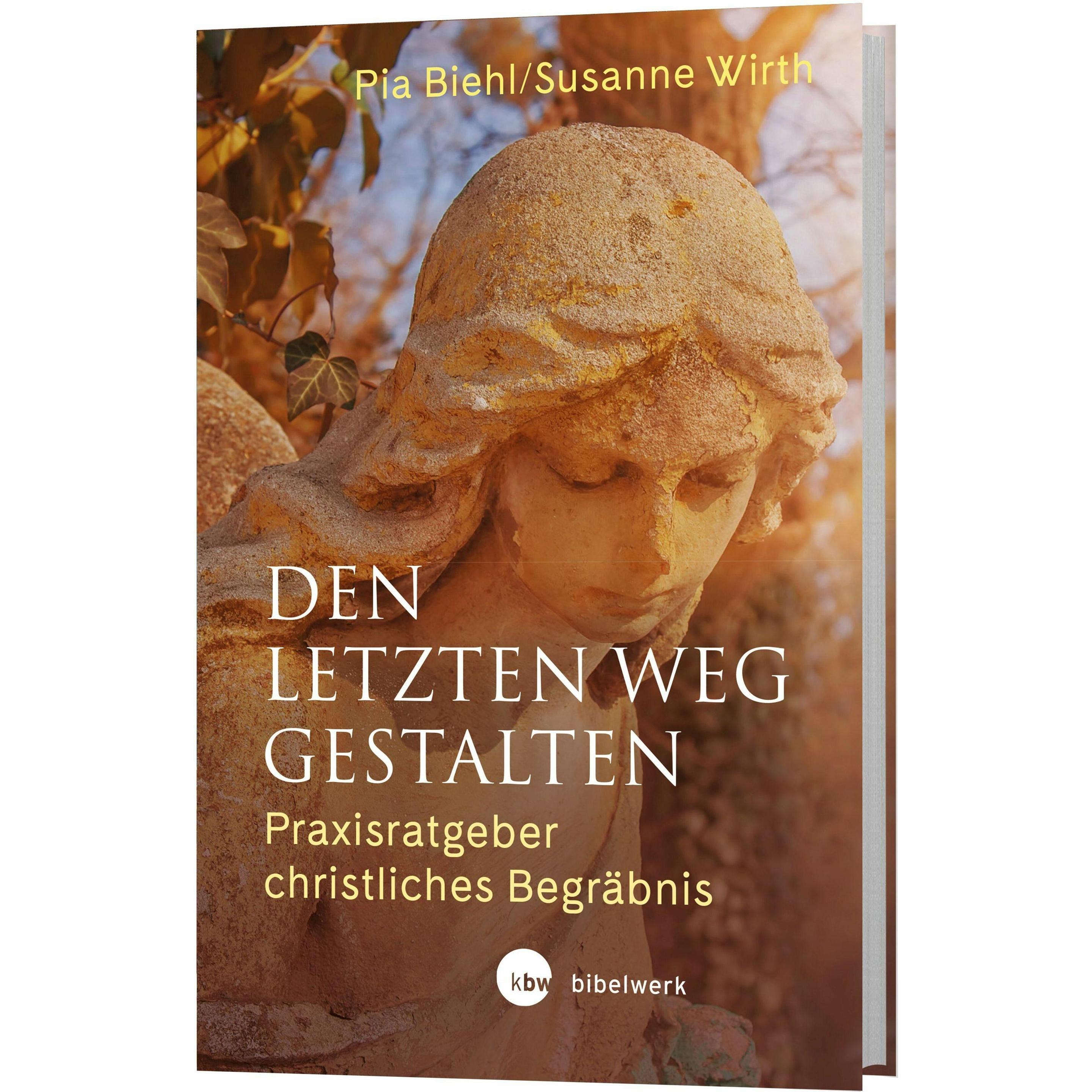 Den letzten Weg gestalten, Fachbücher von Susanne Wirth, Pia Biehl