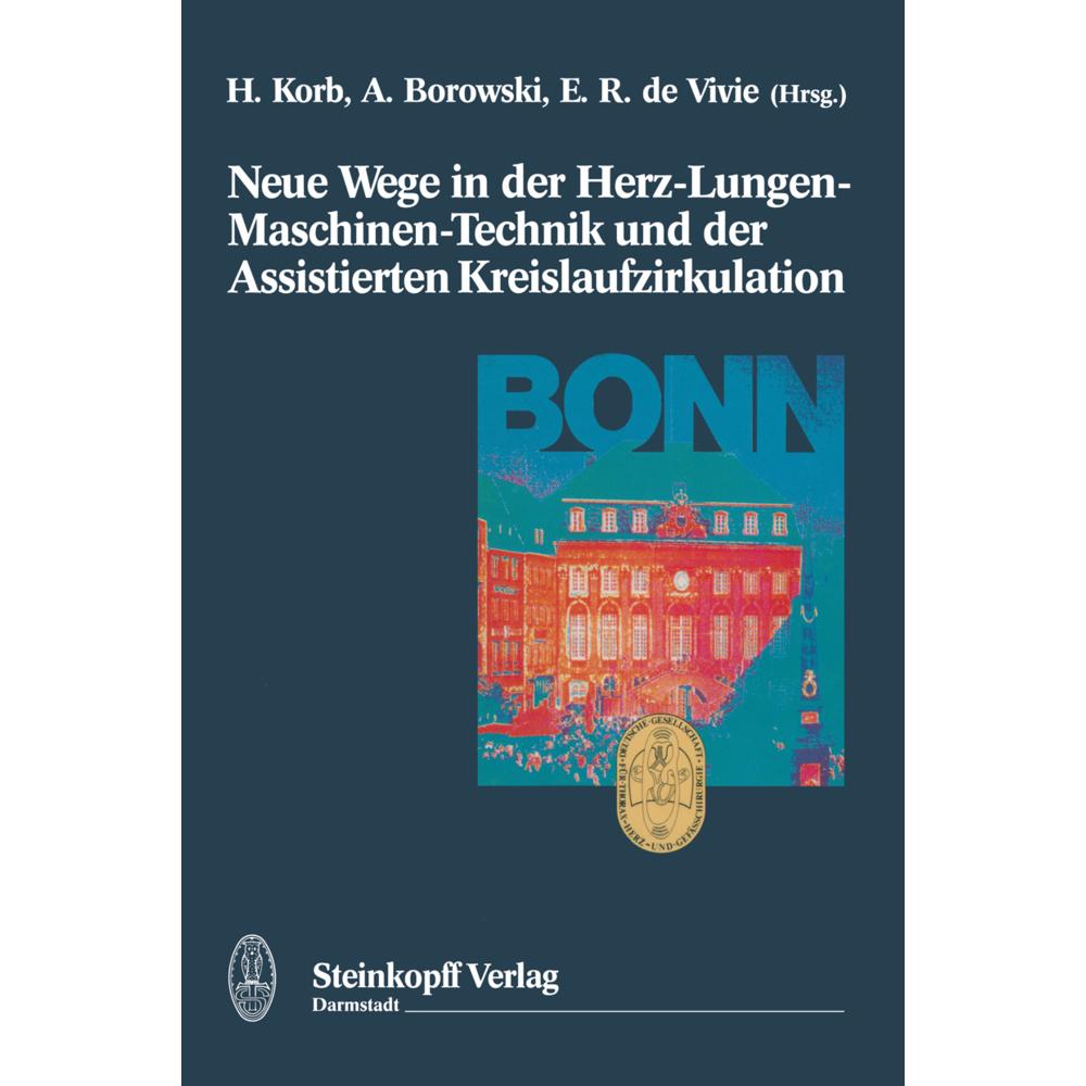Neue Wege in der Herz-Lungen-Maschinen-, Fachbücher von Steinkopff, Softcover reprint of the original 1st ed. 1992 Editi...