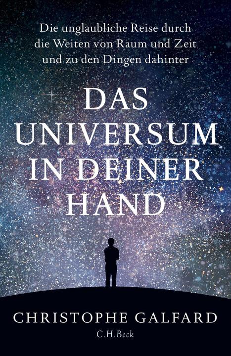 Produktbild Das Universum in deiner Hand (Deutsch, Christophe Galfard, Jens Hagestedt, Ursula Held, 2017)