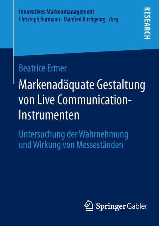 Produktbild Markenadäquate Gestaltung von Live Communication-Instrumenten (Deutsch, Beatrice Ermer, 2014)