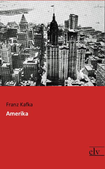 Amerika (Deutsch, Franz Kafka, 2017)