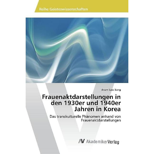 Frauenaktdarstellungen in den 1930er und 1940er Jahren in Korea, Fachbücher von Arum Sara Bang