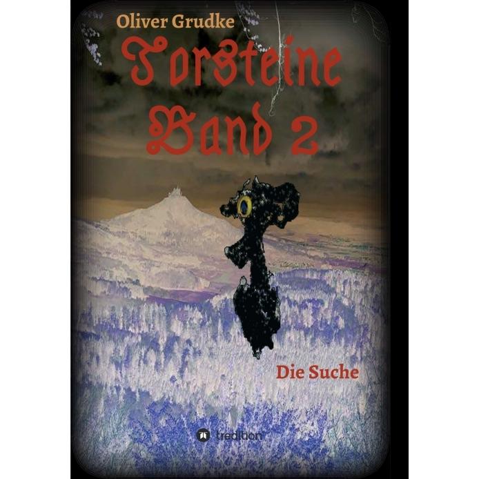 Torsteine Band 2, Belletristik von Oliver Grudke