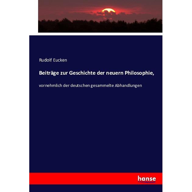 Beiträge zur Geschichte der neuern Philosophie, Fachbücher von Rudolf Eucken