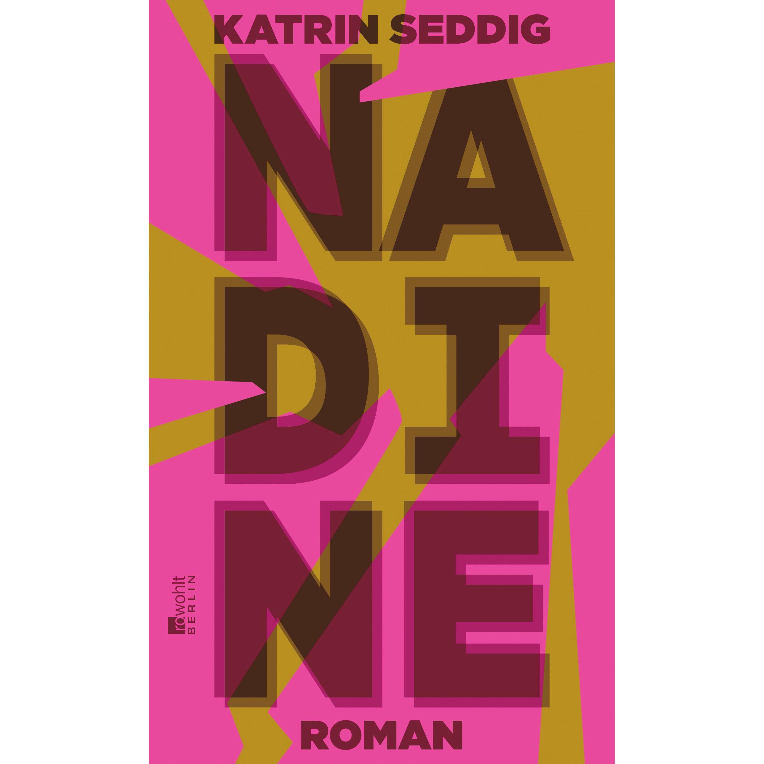 Nadine, Belletristik von Katrin Seddig