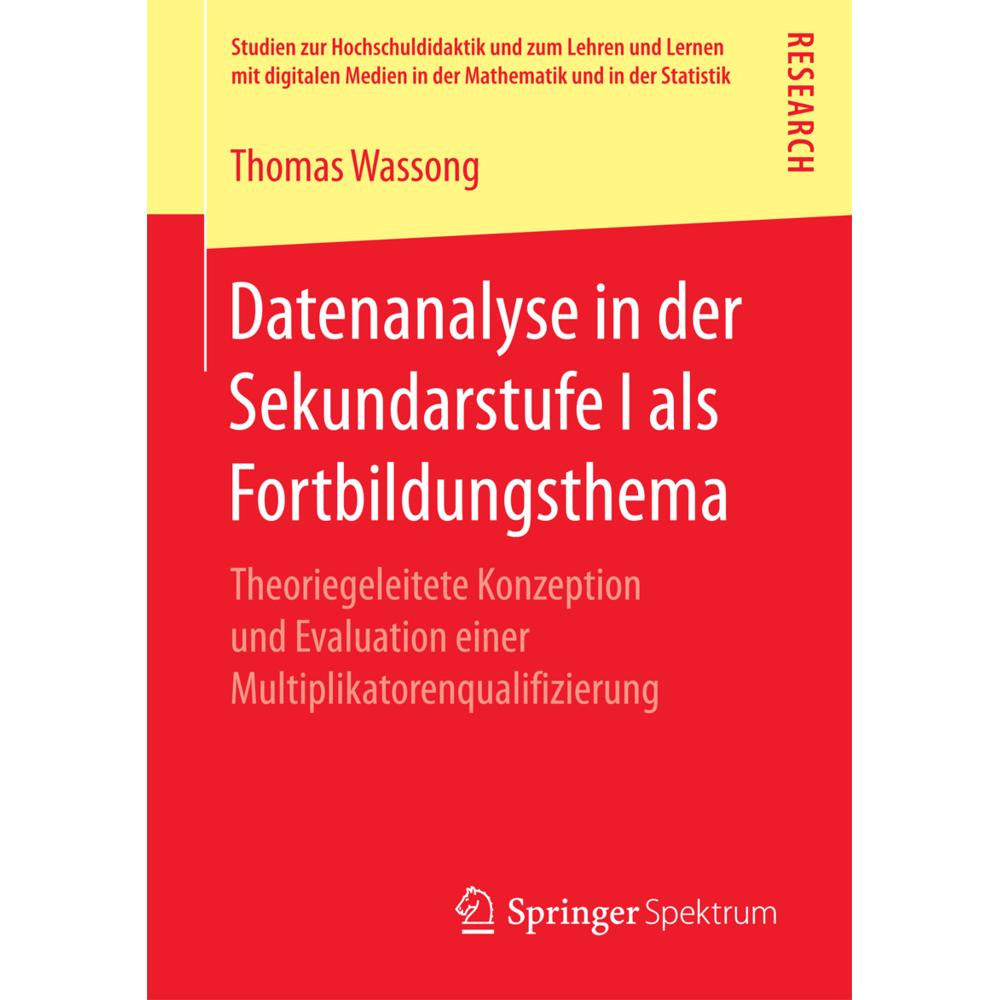 Datenanalyse in der Sekundarstufe I als Fortbildungsthema, Fachbücher von Thomas Wassong