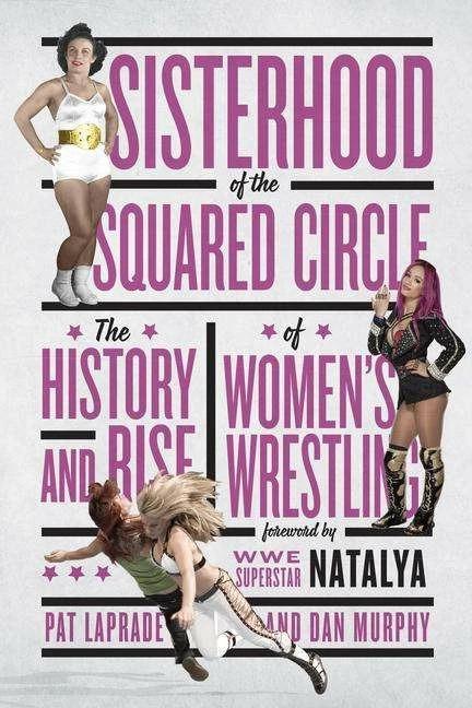 Produktbild Sisterhood of the Squared Circle (Englisch, Pat Laprade, 2017)