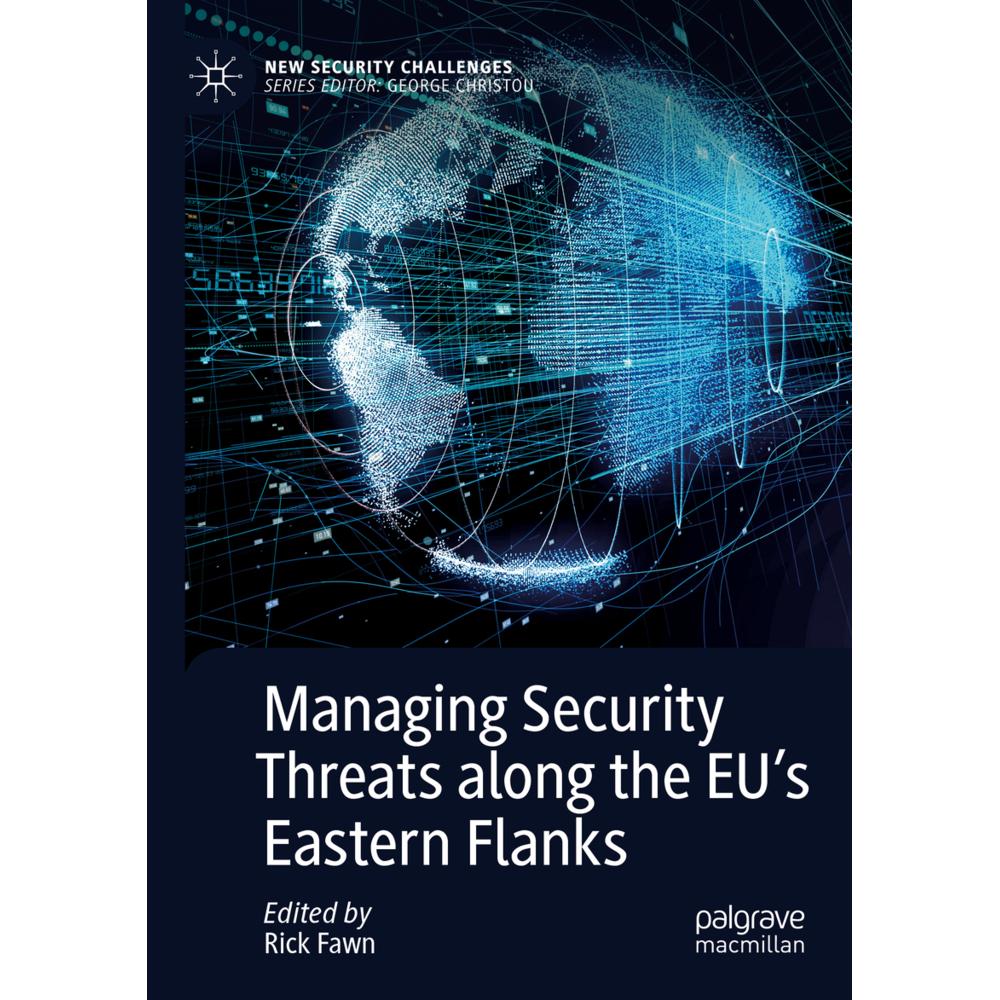 Managing Security Threats along the EU's Eastern Flanks, Fachbücher von Rick Fawn