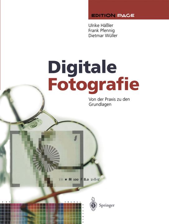 Produktbild Digitale Fotografie (Deutsch, Dietmar Wüller, Frank Pfennig, Ulrike Hässler, 2012)