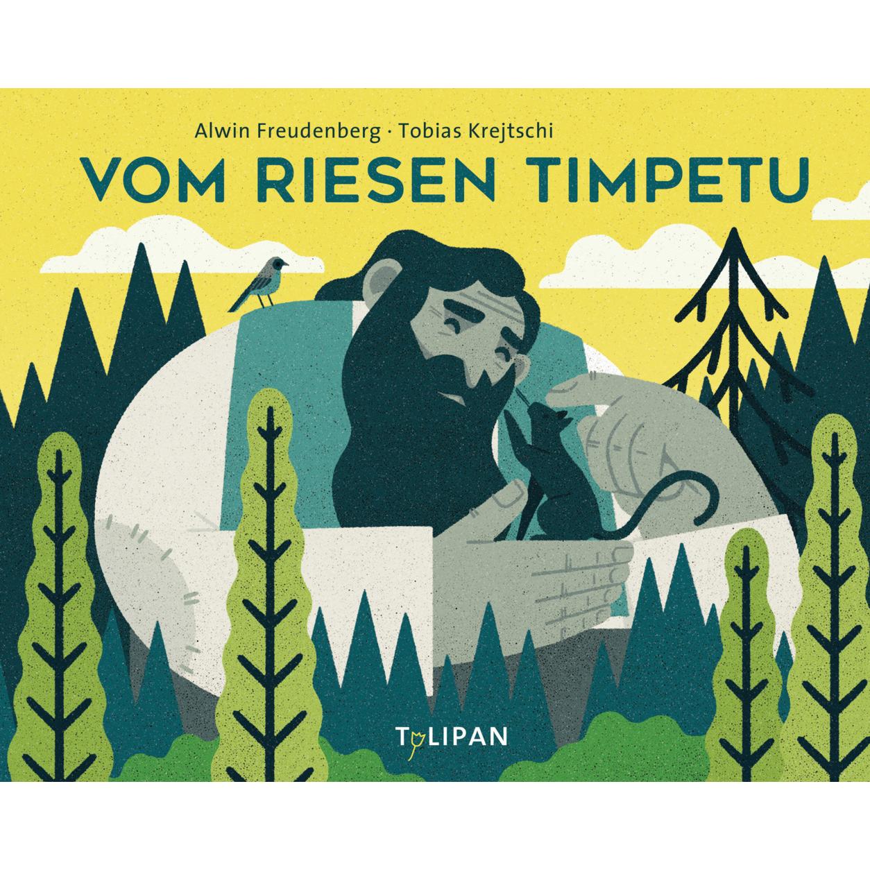 Vom Riesen Timpetu, Kinderbücher von Alwin Freudenberg, Tobias Krejtschi