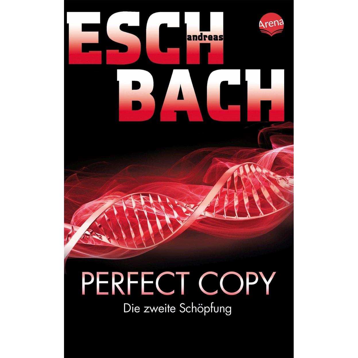 Perfect Copy, Belletristik von Andreas Eschbach