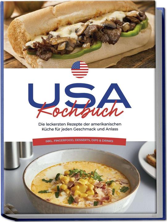 Produktbild USA Kochbuch: Die leckersten Rezepte der amerikanischen Küche für jeden Geschmack und Anlass - (Deutsch, Thea Cohen, 2024)