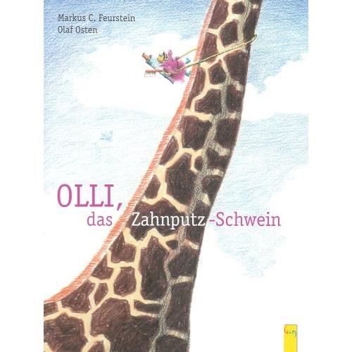 Olli, das Zahnputz-Schwein, Kinderbücher von Markus C. Feurstein