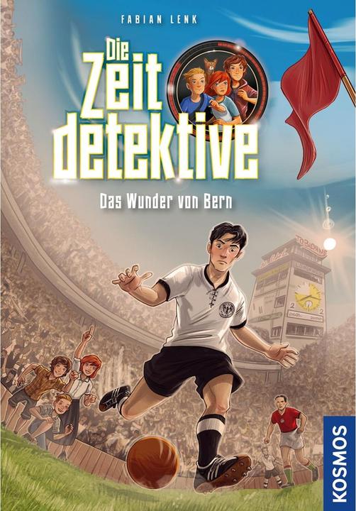 Kosmos Die Zeitdetektive, 3, Das Wunder von Bern (Fabian Lenk, Timo Grubing, Deutsch)