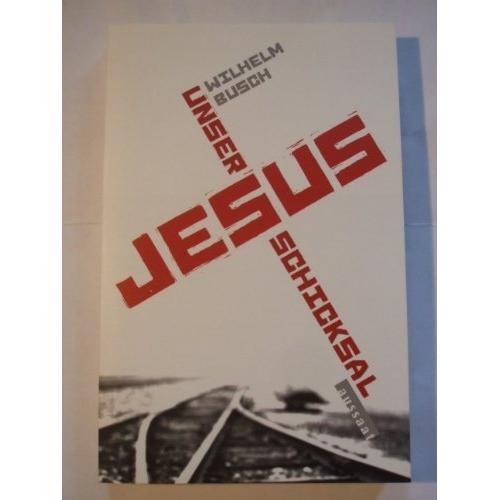 Thumbnail - Jesus unser Schicksal, Fachbücher von Wilhelm Busch