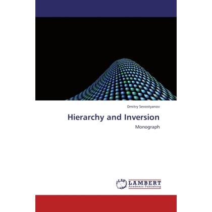 Hierarchy and Inversion, Sachbücher von Dmitry Sevostyanov