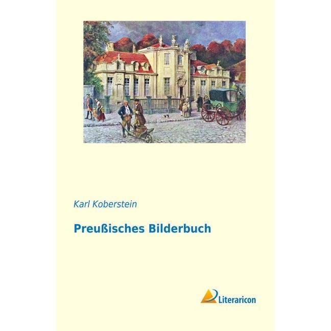 Preussisches Bilderbuch, Sachbücher von Karl Koberstein