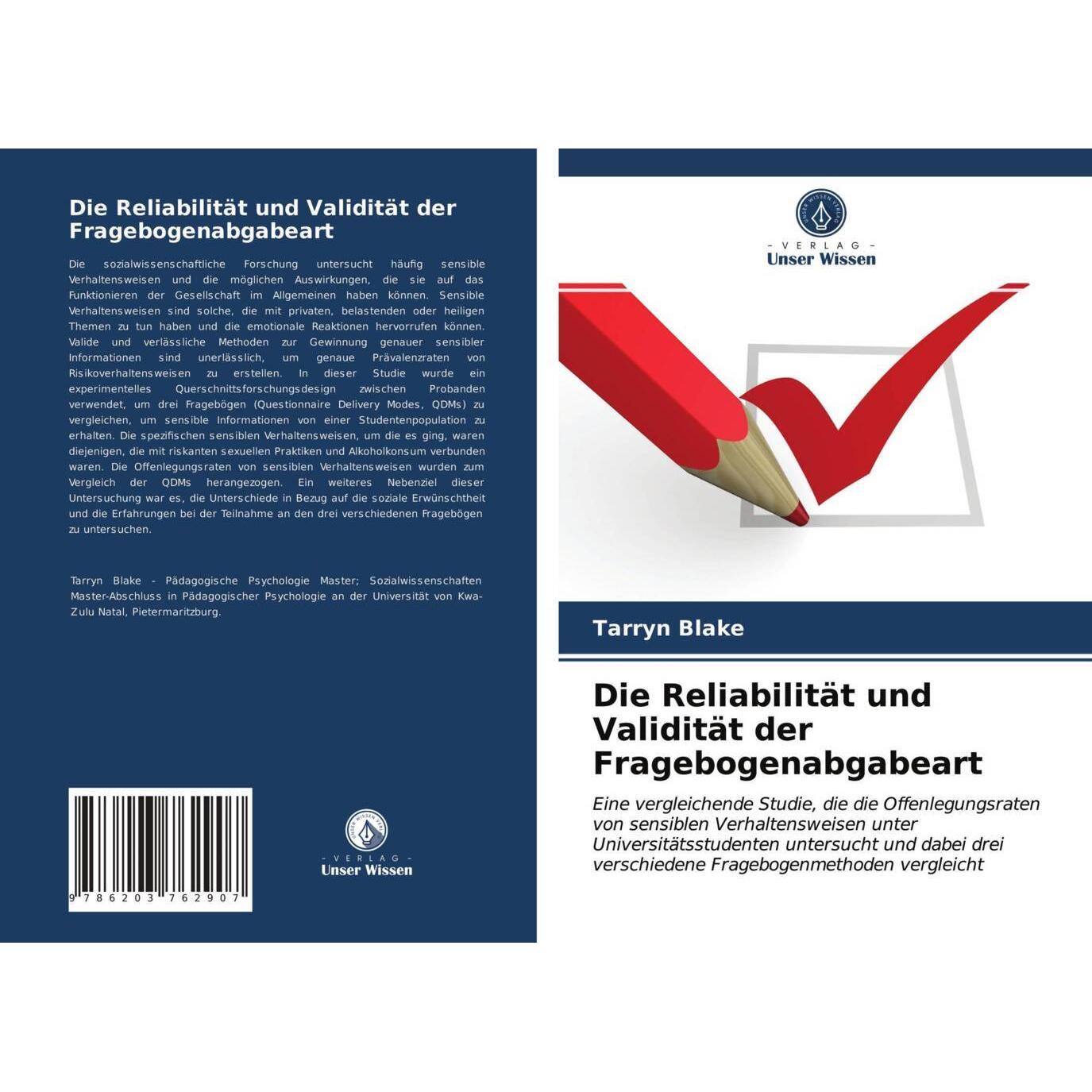 Die Reliabilität und Validität der Fragebogenabgabeart, Fachbücher von Tarryn Blake