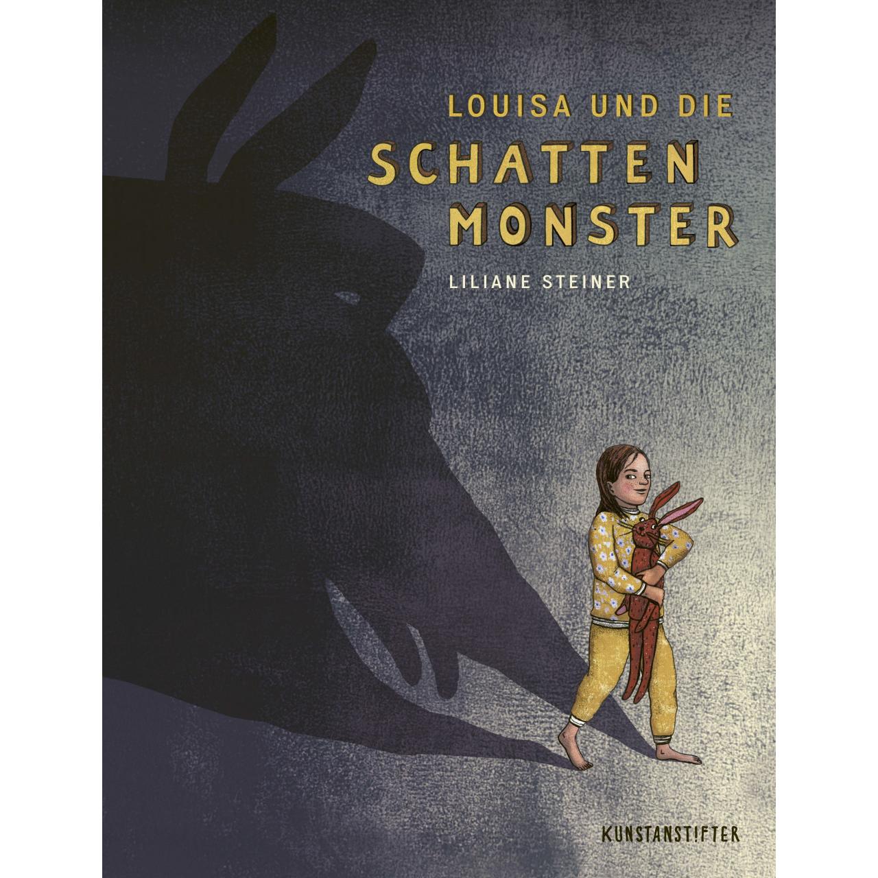 Louisa und die Schattenmonster, Kinderbücher von Liliane Steiner
