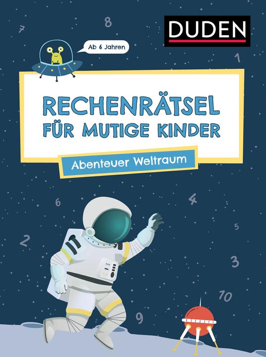 Rechenrätsel für mutige Kinder - Abenteuer Weltraum (German, Janine corner, Ulrike Rogler, 2024)