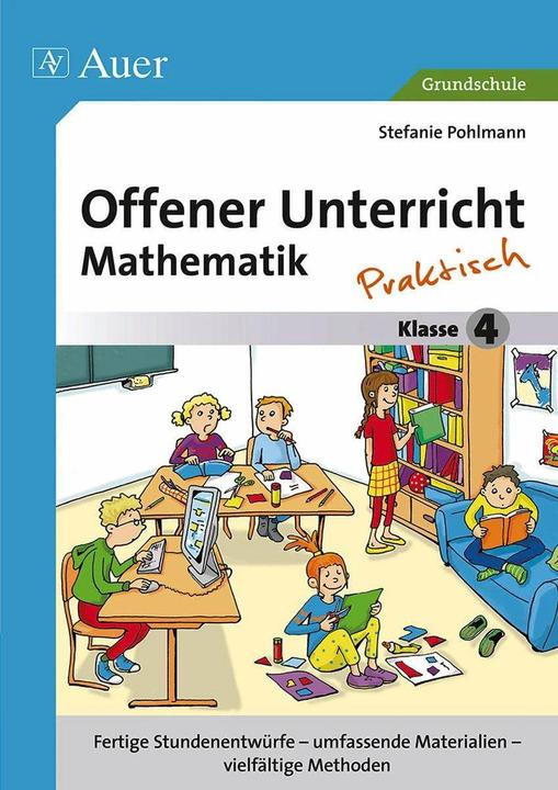 Produktbild Offener Unterricht Mathematik - praktisch Klasse 4 (Deutsch, Stefanie Pohlmann, 2014)