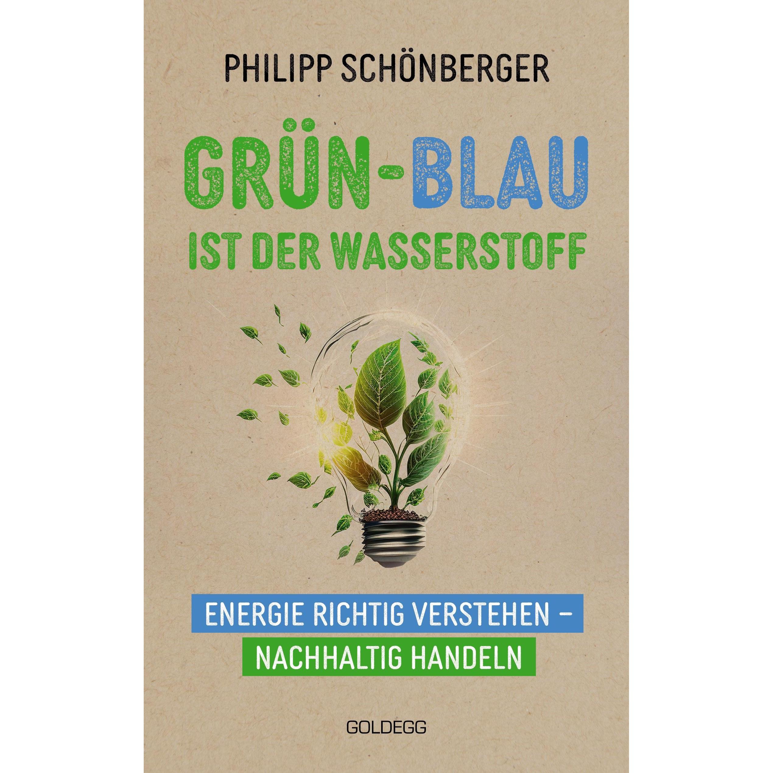 Grün-Blau ist der Wasserstoff, Sachbücher von Philipp Schönberger