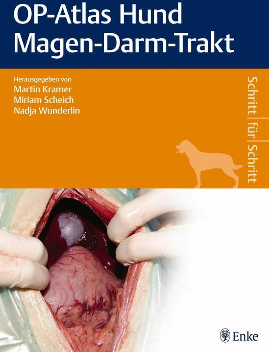Produktbild OP-Atlas Hund Magen-Darm-Trakt (Deutsch, Martin Kramer, Miriam Scheich, Nadja Wunderlin, 2016)