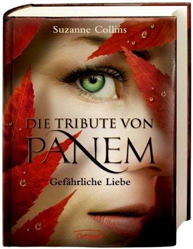 The Tributes of Panem 02: Dangerous Love (German, Suzanne Collins)