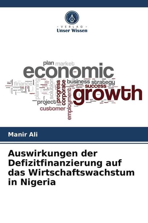 Energie-Label Auswirkungen der Defizitfinanzierung auf das Wirtschaftswachstum in Nigeria (Manir Ali, 2021)