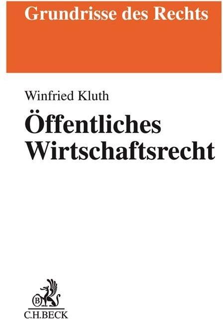 Produktbild Wirtschaftsverwaltungsrecht (Deutsch, Winfried Kluth, 2019)