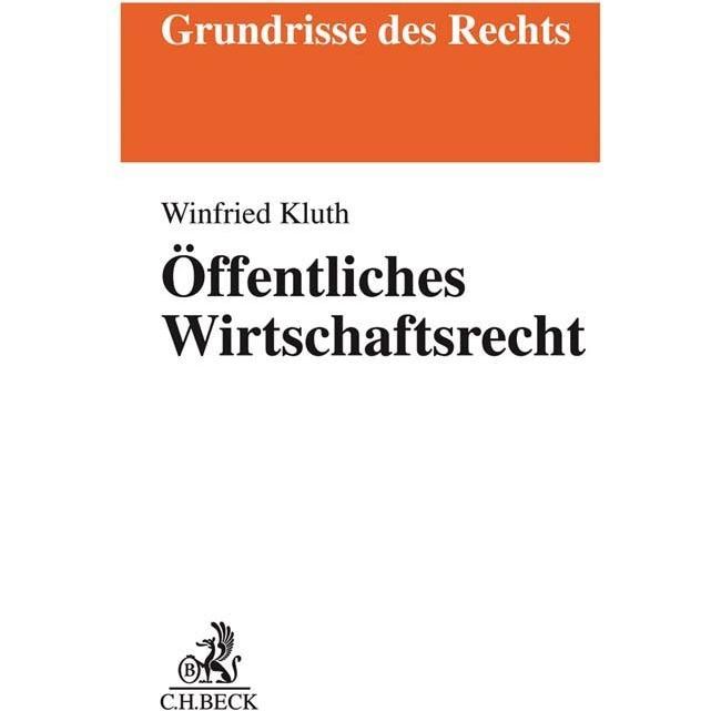 Wirtschaftsverwaltungsrecht, Fachbücher von Winfried Kluth