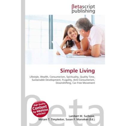 Simple Living, Fachbücher von Miriam T. Timpledon, Susan F. Marseken, Lambert M. Surhone