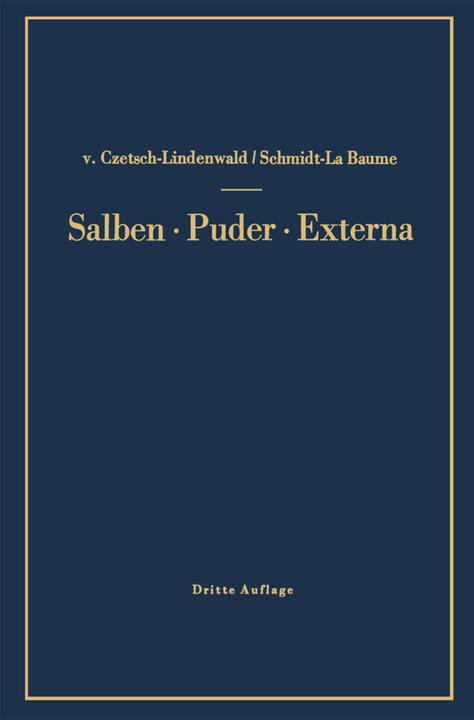 Produktbild Salben · Puder · Externa (Deutsch, Friedrich Schmidt-La Baume, Hermann v. Czetsch-Lindenwald, 2014)