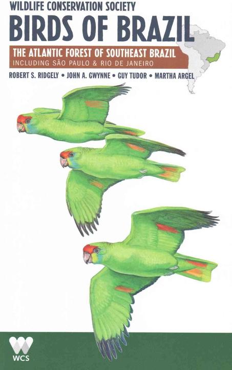 Produktbild Wildlife Conservation Society Birds of Brazil (Englisch, Guy Tudor, John A. Gwynne, Martha Argel, Robert S. Ridgely, 2016)
