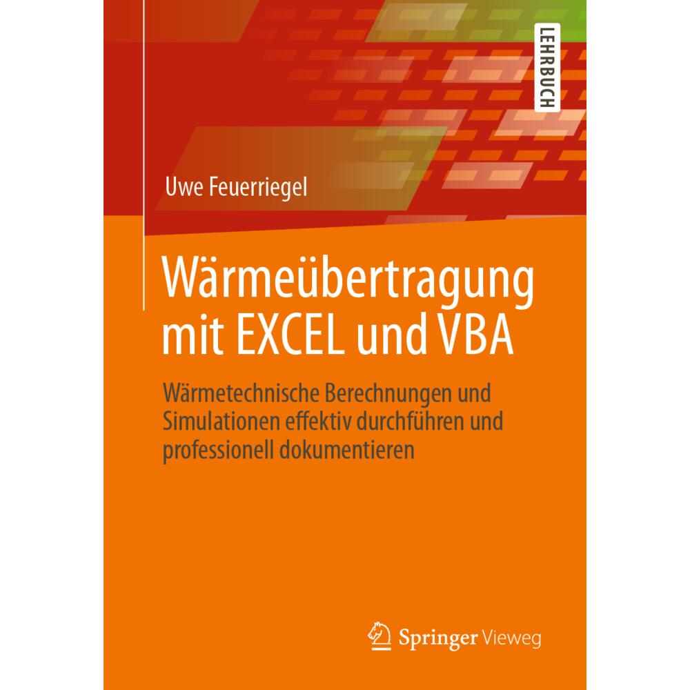 Wärmeübertragung mit EXCEL und VBA, Fachbücher von Uwe Feuerriegel