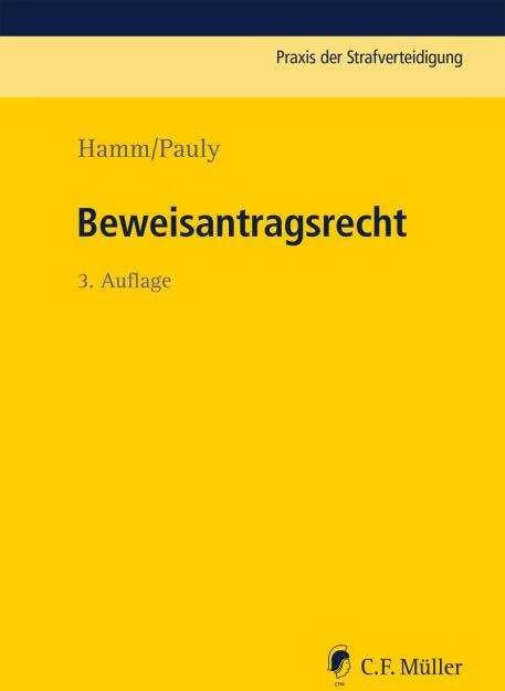 Produktbild Beweisantragsrecht (Deutsch, Jürgen Pauly, Rainer Hamm, 2019)